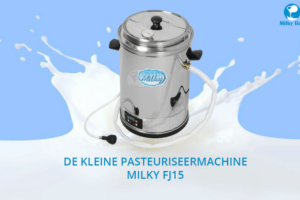 Milky FJ 15: Alles-in-één mini melkpasteur, kaas- en yoghurtketel